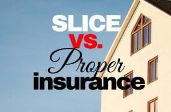Slice Vs. Proper Insurance