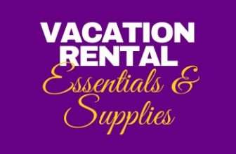 Vacation Rental Essentials and Supplies
