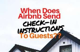 When Does Airbnb Send Check-In Instructions to Guests