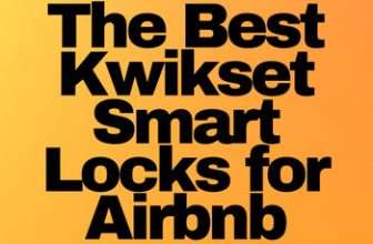 Best Kwikset Smart Locks for Airbnb