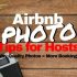 Airbnb Photos Won’t Upload or Not Loading!: Here’s What You Do…